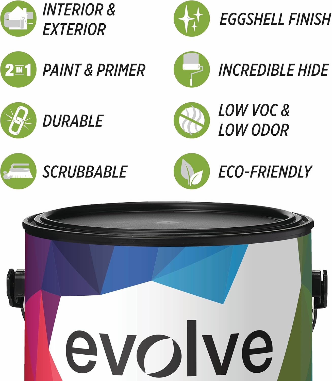 EVOLVE Paint & Primer: Environment-friendly, Low Sheen with One-coat Coverage for Interior & Exterior surfaces (Clover White, 5-Gallon)