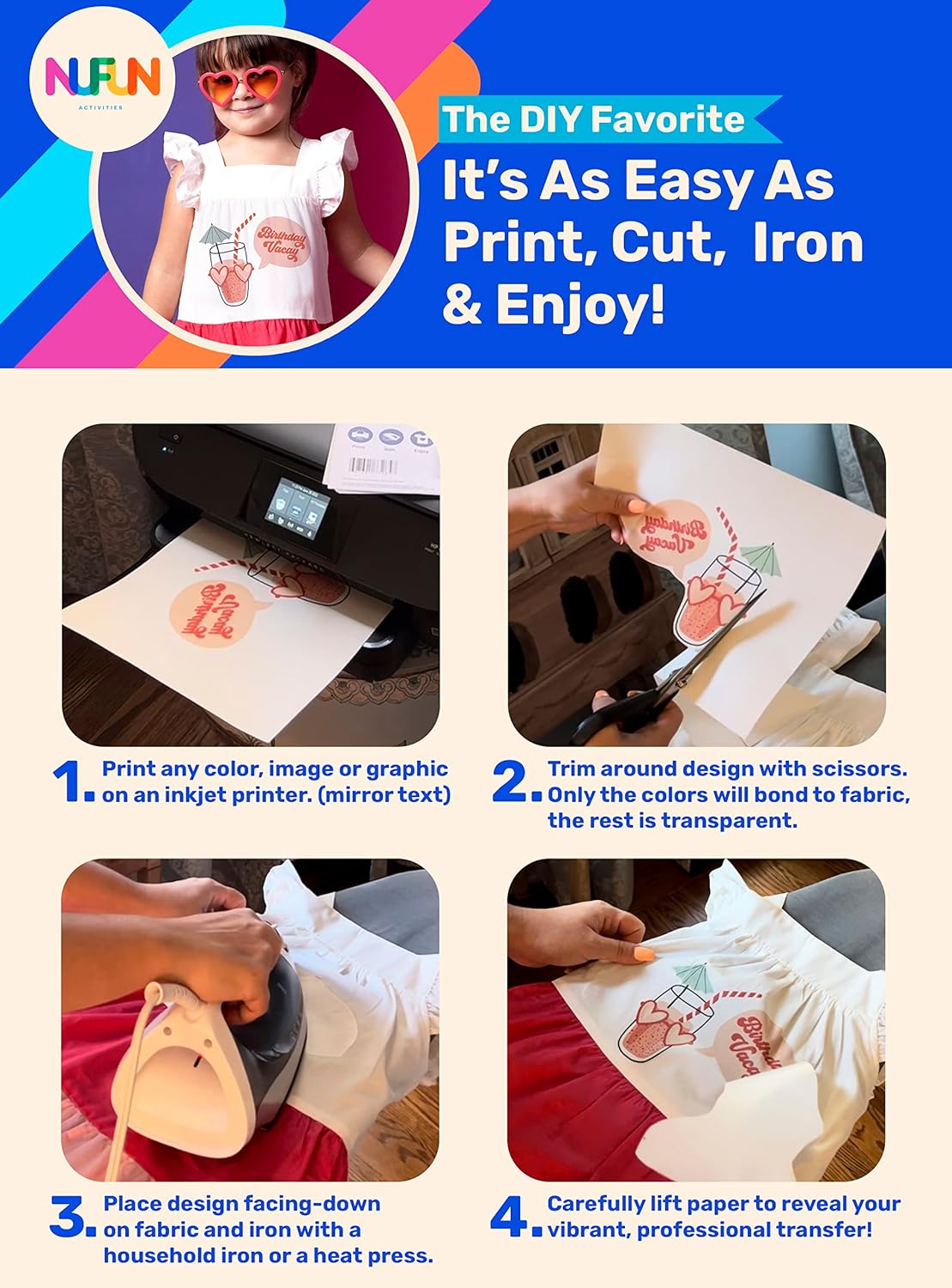 NuFun Activities Printable Iron-on Heat Transfer Paper for T Shirts, Light Fabrics, 100 Sheets 8.5 x 11 inch, Long Lasting, Durable, Professional Quality, Easy DIY, Non-Toxic, Made In the USA